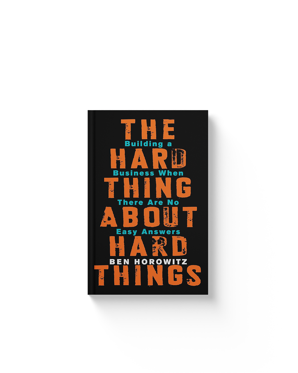 The Hard Thing About Hard Things