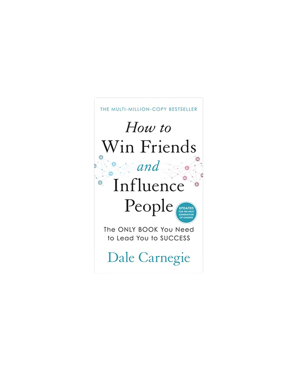 How to Win Friends and Influence People (Hardback)